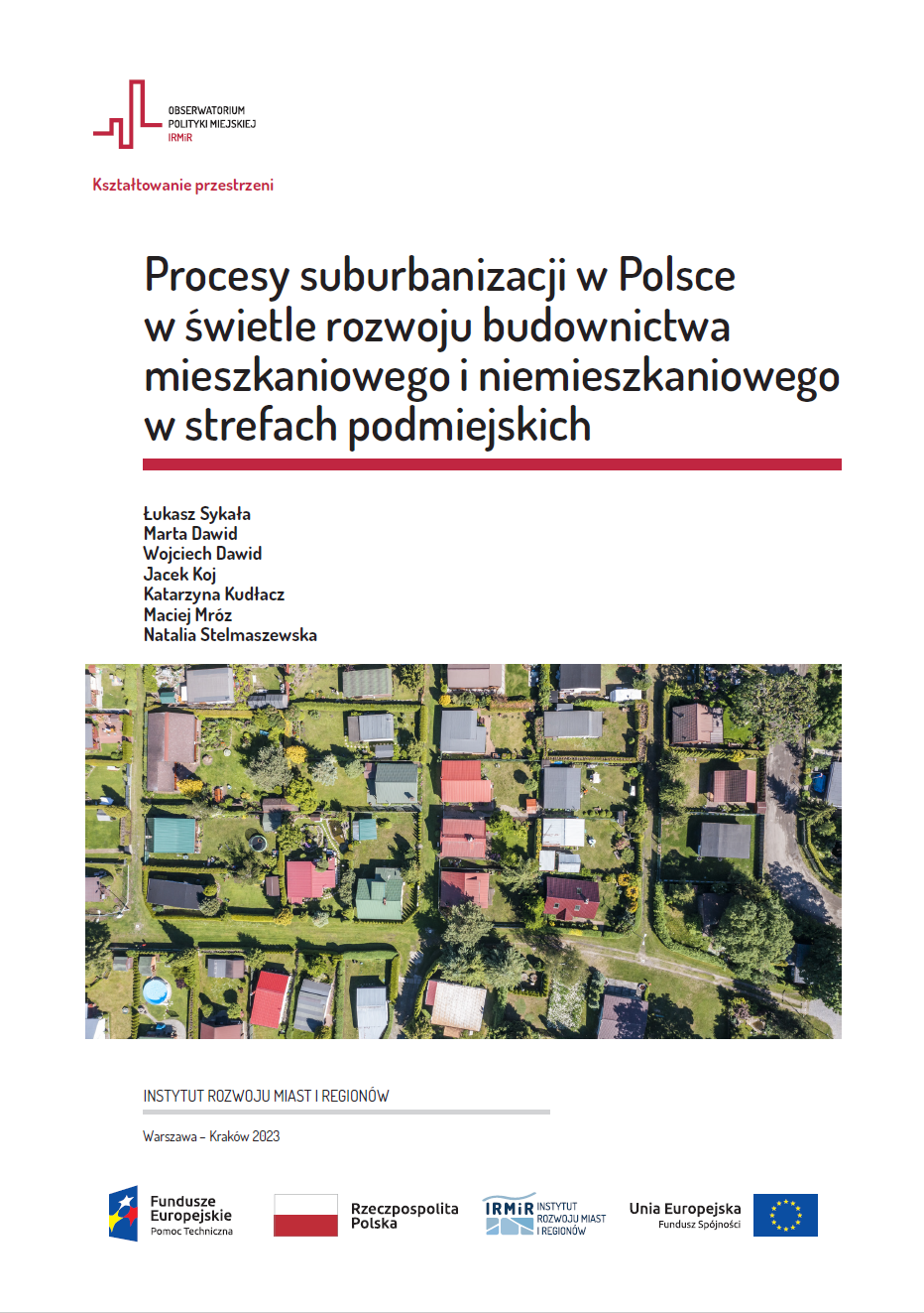Procesy suburbanizacji w Polsce w świetle rozwoju budownictwa mieszkaniowego i niemieszkaniowego w strefach podmiejskich