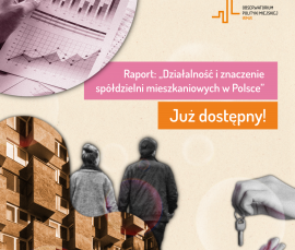 Raport Obserwatorium Polityki Miejskiej - Działalność i znaczenie spółdzielni mieszkaniowych w Polsce - kolaż