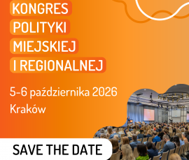 Zapraszamy na V Kongres Polityki Miejskiej i Regionalnej - save the date